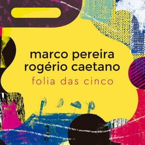 Folia das Cinco - Marco Pereira