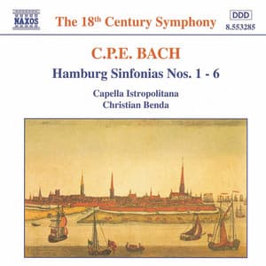 Bach, C.P.E.: Hamburg Sinfonias Nos. 1 - 6, Wq. 182 - Carl Philipp Emanuel Bach