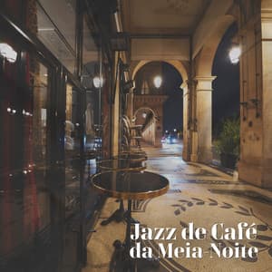 Jazz de Café da Meia-Noite: Escuta Fácil Chill Jazz - Academia de Música Romântica