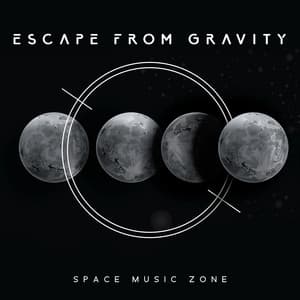 Escape from Gravity: Space Music Zone. Ambient Celestial Sounds from the Cosmos, Galactic Relaxation - Best Space Music
