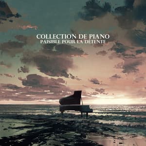 Collection de piano paisible pour la détente - Jazz instrumentale académie