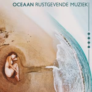 Oceaan rustgevende muziek: Oceaangolven om te slapen - Ontspanning Muziek Club