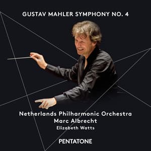 Mahler: Symphony No. 4 in G Major - Gustav Mahler