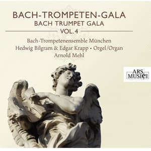 Bach-Trompeten-Gala, Vol. 4 - Bach-Trompetenensemble München