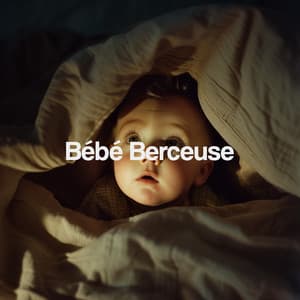 Bébé Berceuse - Nursery Rhymes