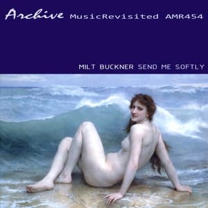 Send Me Softly - Milt Buckner