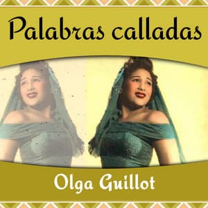 Palabras calladas - Olga Guillot