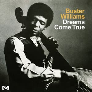 Dreams Come True - Buster Williams