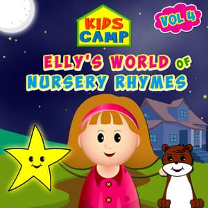 Elly's World of Nursery Rhymes, Vol. 4 - Kids Camp