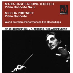 Sir John Barbrirolli conducts two world Premieres: Maria Castelnuvo and Mischa Portnoff Piano Concertos - New York Philharmonic