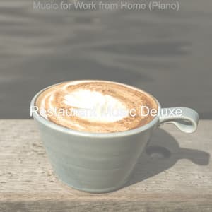 Music for Work from Home - Restaurant Music Deluxe