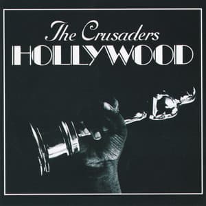 Hollywood - The Crusaders