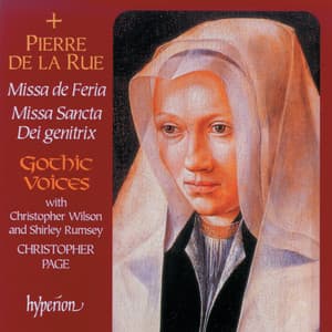 La Rue: Missa De Feria & Missa Sancta Dei genitrix - Pierre de la Rue