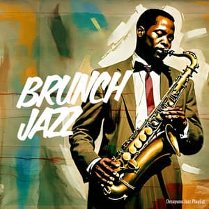 Brunch Jazz - Desayuno Jazz Playlist