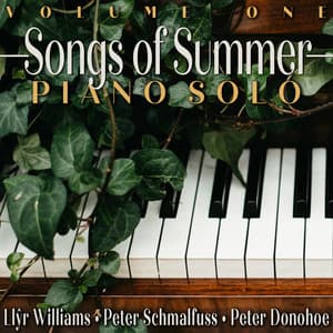 Songs of Summer: Piano Solo, Vol. 1 - Peter Donohoe