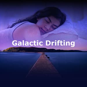 Galactic Drifting - Long Sleep Experts