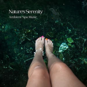 Nature's Serenity: Ambient Spa Music - Sacred Nature