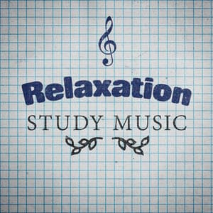 Relaxation Study Music - Música a Relajarse