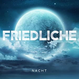 Friedliche Nacht: Beruhigende Tiefschlafmusik, Beruhigende Meditationsheilung 528 Hz - Entspannungszone