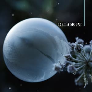 Cradled by the Axis of Time - Della Mount