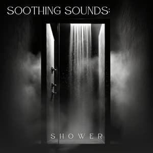 Soothing Sounds: Shower - Sleep Sounds HD