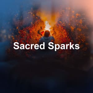 Sacred Sparks - Campfire FX