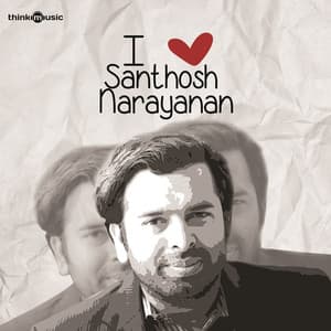 I Love Santhosh Narayanan - Santhosh Narayanan