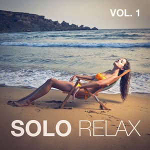 Solo relax, Vol. 1 - Relajación y bienestar para mí