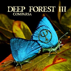 Comparsa - Deep Forest