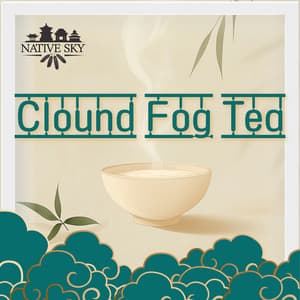 Clound Fog Tea - Native Sky
