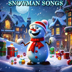 Snowman Songs - Traditional Christmas Song