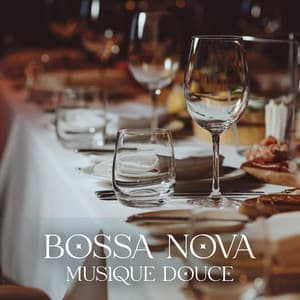 Bossa nova musique douce: Restaurant jazz d'ambiance - Restaurant jazz sensation