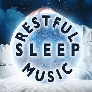 Restful Sleep Music - Easy Sleep Music