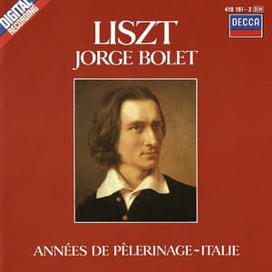 Liszt: Piano Works Vol. 4 - Années de Pèlerinage - Italie - Franz Liszt