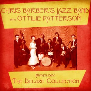 Anthology: The Deluxe Collection - Chris Barber's Jazz Band