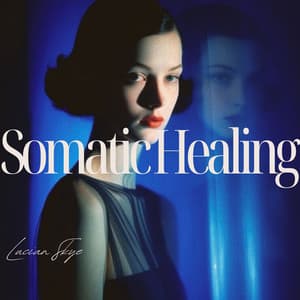 Somatic Healing: Movements and Breathwork Music - Lucian Skye