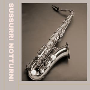 Sussurri Notturni - Jazz Rilassante