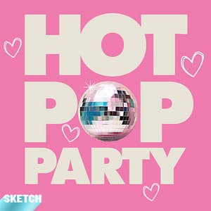 Hot Pop Party - Sketch Music