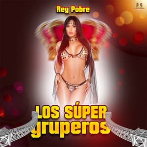 Rey Pobre - Los Super Gruperos