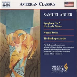 Adler: Symphony No. 5 / Nuptial Scene / The Binding - Samuel Adler