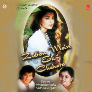 Zulfon Mein Ek Chehra - Sadhana Sargam