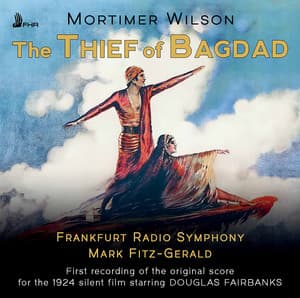 The Thief of Bagdad - Frankfurt Radio Symphony Orchestra