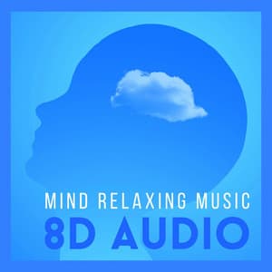 Mind Relaxing Music 8D: Binaural Beats, Relaxation, Sleep, Insomnia, Anxiety, Meditation - Thetahealing