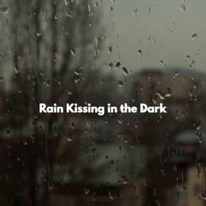 Rain Kissing in the Dark - Morning Jazz Playlist