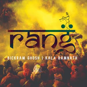 Rang - Bickram Ghosh