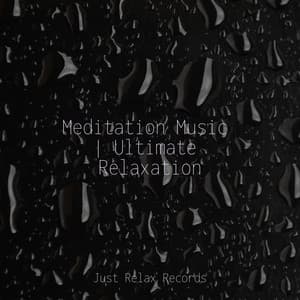 Meditation Music | Ultimate Relaxation - Schlaflieder Für Kinder