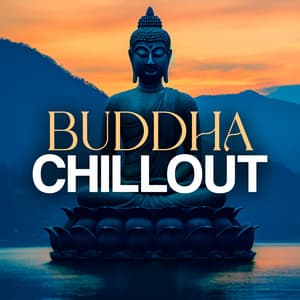 Buddha Chillout - Buddha Chillout