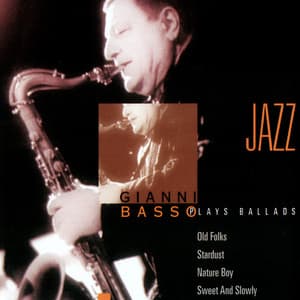 Gianni Basso Plays Ballads - Gianni Basso