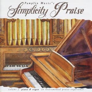 Volume 7 - Piano & Organ - Simplicity Praise