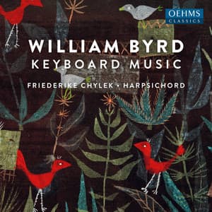 William Byrd: Keyboard Works - William Byrd